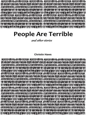 cover image of People Are Terrible and Other Stories